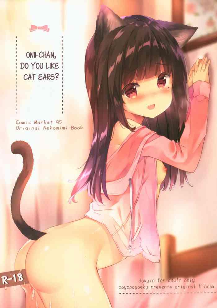 Teitoku hentai (C95) [PoyoPoyoSky (Saeki Sola)] Onii-chan Nekomimi wa Osuki desu ka? | Onii-chan, do you like cat ears? [English] [Kyuukei]- Original hentai Affair