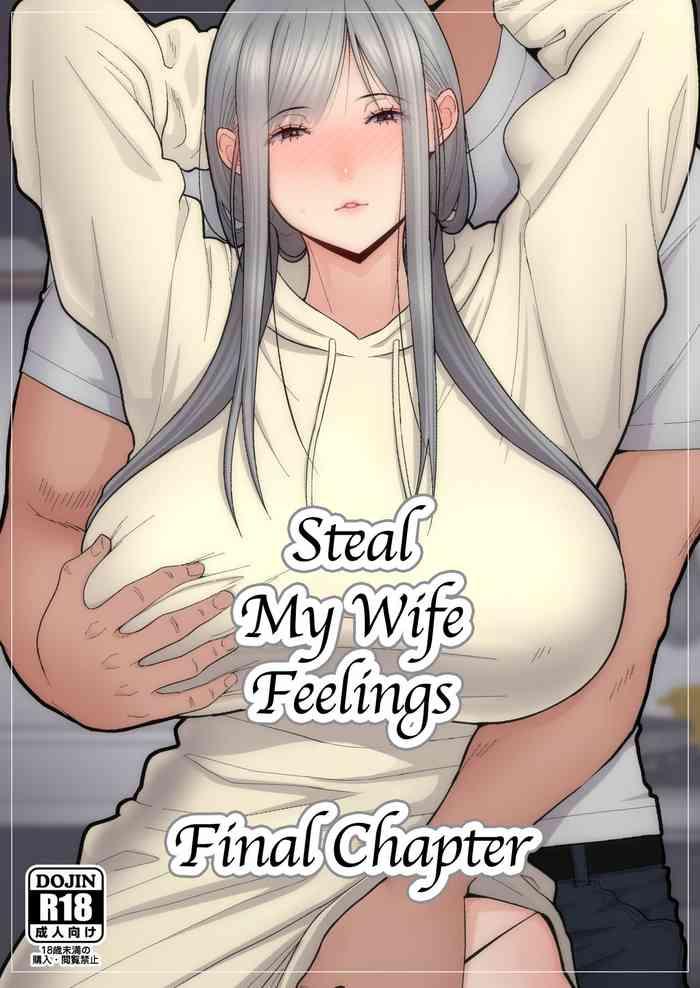 Groping Tsuma Omoi, Netorase Kanketsuhen | Steal My Wife Feelings Final Chapter- Original hentai Squirting