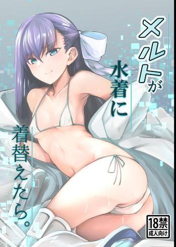 Melt ga Mizugi ni Kigaetara. | What Melt Looks Like in Her Swimsuit.- Fate grand order hentai