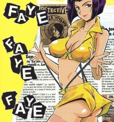 Time FAYE FAYE FAYE- Cowboy bebop hentai Polla