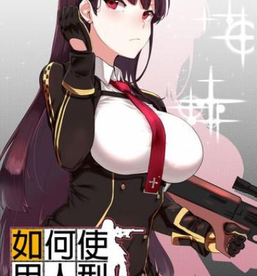 Teenage Porn How to use dolls 02- Girls frontline hentai Moaning