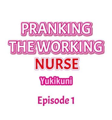 Perfect Girl Porn Pranking the Working Nurse Granny