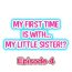 Transexual My First Time is with…. My Little Sister?! Ch.04 Casado