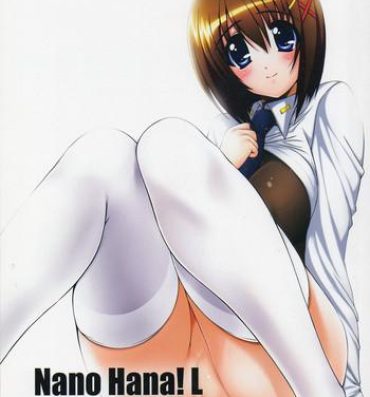 Turkish Nano Hana! L- Mahou shoujo lyrical nanoha hentai Teen Sex