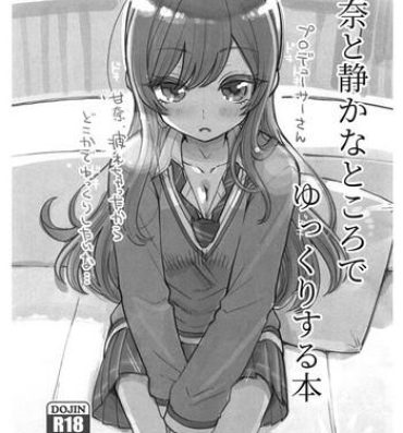 Amana to Shizuka na Tokoro de Yukkuri Suru Hon- The idolmaster hentai Cock Sucking