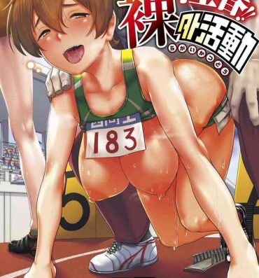 Masturbate Sakare Seishun!! Ragai Katsudou | Prospering Youth!! Nude Outdoor Exercises Staxxx