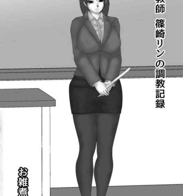 Girl On Girl Onna Kyoushi Shinozaki Rin no Choukyou Kiroku- Original hentai Amateur Teen