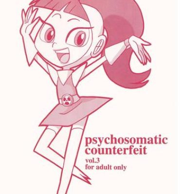 Cum Swallow psychosomatic counterfeit vol. 3- Atomic betty hentai Flash