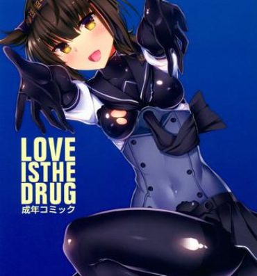 Hidden Cam LOVE IS THE DRUG- Kantai collection hentai Perfect Pussy