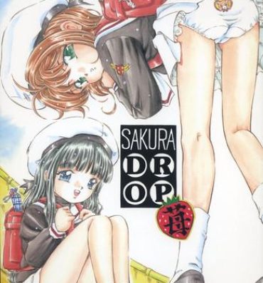 Shot Sakura Drop 2- Cardcaptor sakura hentai Amatoriale