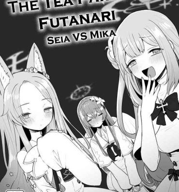 Pendeja The Tea Party’s Futanari – Seia VS Mika- Blue archive hentai Porno