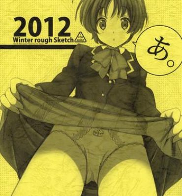Fucks A. 2012 Winter Rough Sketch- Chuunibyou demo koi ga shitai hentai Off