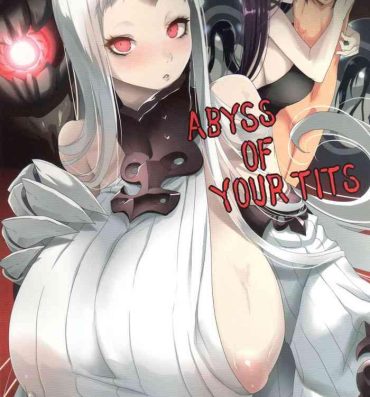 Extreme ABYSS OF YOUR TITS- Kantai collection hentai Cumshots