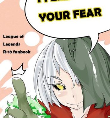 Lezdom I FEEL YOUR FEAR- League of legends hentai Pussyeating