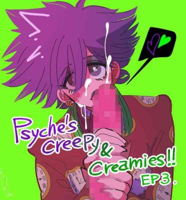 Livecam Psyche’s Creepy ＆ Creamies!! #3- Original hentai Porno 18