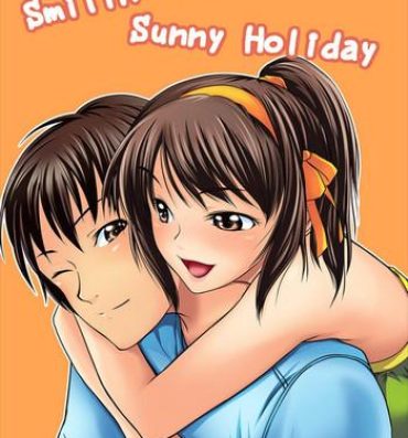 Rough Porn Smilin Days, Sunny Holiday- The melancholy of haruhi suzumiya hentai Chile