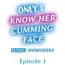 Family Only i Know Her Cumming Face Ch. 1 – 6 Fetish