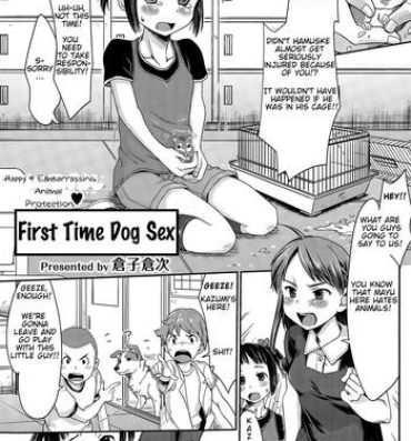 Gay Natural [Souko Souji] Ureshi Hazukashi Doubutsu Aigo – Hajimete no Inukan | Happy & Embarrassing Animal Protection – First Time Dog Sex (COMIC Tenma 2015-04) [English] [Mynock] Tugging